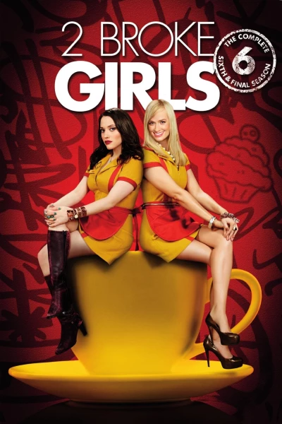 2 Nàng Bá Đạo (Phần 6) (2 Broke Girls (Season 6)) [2016]