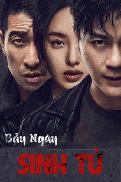 Bảy Ngày Sinh Tử (2019)