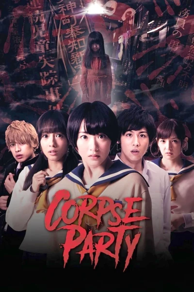  Bữa Tiệc Kinh Hoàng (Corpse Party) [2015]