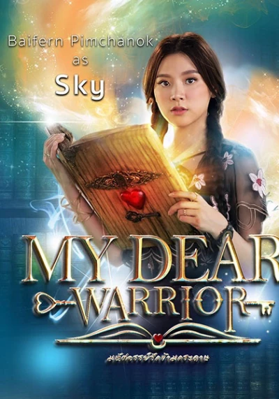 Chàng Chiến Binh Đáng Yêu (My Dear Warrior) [2019]