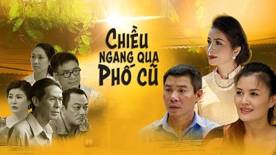 Chiều Ngang Qua Phố Cũ (2016)