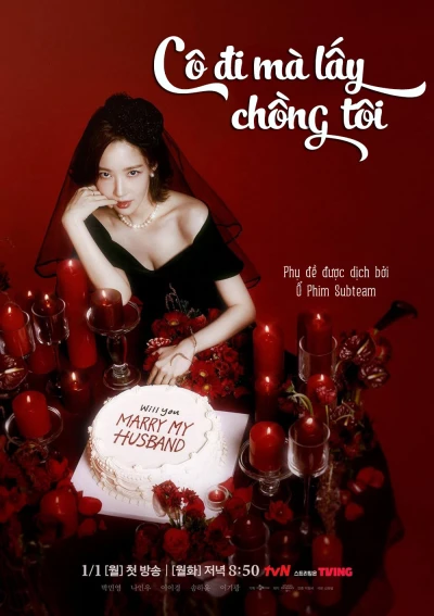 Cô Đi Mà Lấy Chồng Tôi (Marry My Husband) [2024]