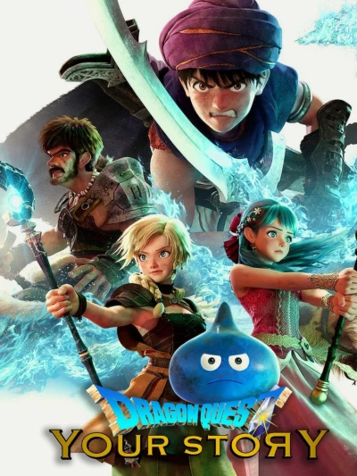 Dấu ấn rồng thiêng: Câu chuyện của bạn (Dragon Quest Your Story) [2019]