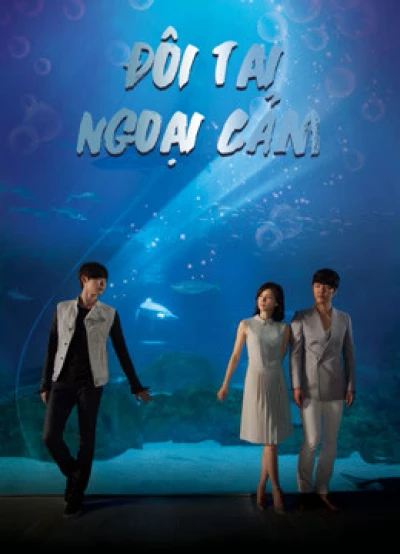 Đôi Tai Ngoại Cảm (I Can Hear Your Voice) [2013]