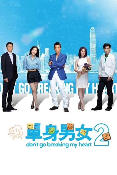 Don't Go Breaking My Heart 2 (Don't Go Breaking My Heart 2) [2014]