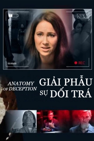 Giải Phẫu Sự Dối Trá (Anatomy of Deception) [2014]