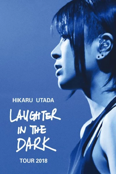 Hikaru Utada: Laughter in the Dark Tour 2018 (Hikaru Utada: Laughter in the Dark Tour 2018) [2019]