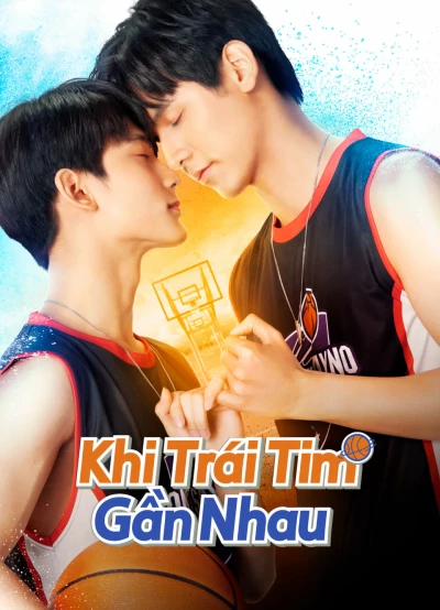 Khi Trái Tim Gần Nhau (Don&#x27;t Say No The Series) [2023]