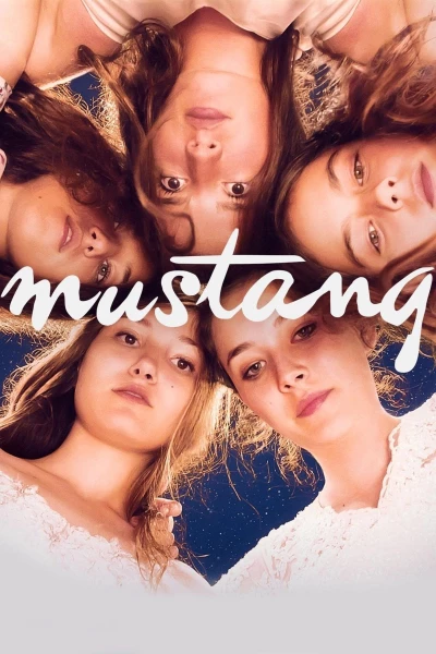 Mustang (Mustang) [2015]