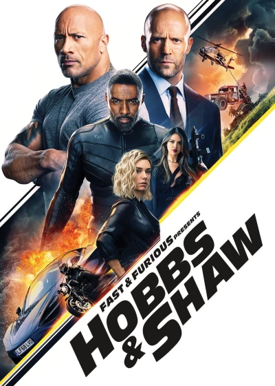 Quá Nhanh Quá Nguy Hiểm: Hobbs và Shaw (Fast & Furious Presents: Hobbs & Shaw) [2019]