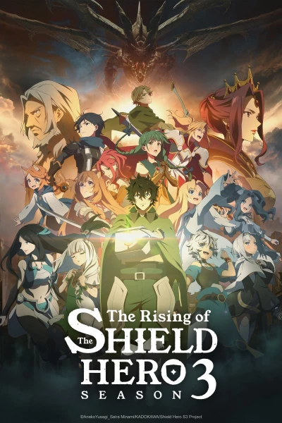 Sự Trỗi Dậy Của Khiên Hiệp Sĩ (Phần 3) (The Rising of the Shield Hero Season 3) [2023]