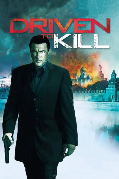 Tầm Nã Sát Thủ (Driven to Kill) [2009]