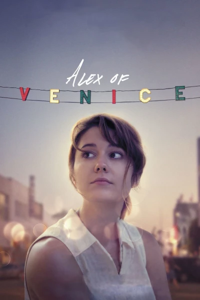 Thay Đổi Cuộc Đời (Alex of Venice) [2015]