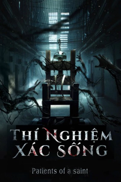 Thí Nghiệm Xác Sống (Patients of a saint) [2020]