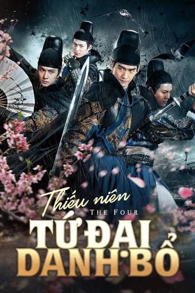 Thiếu Niên Tứ Đại Danh Bổ (The Four) [2015]