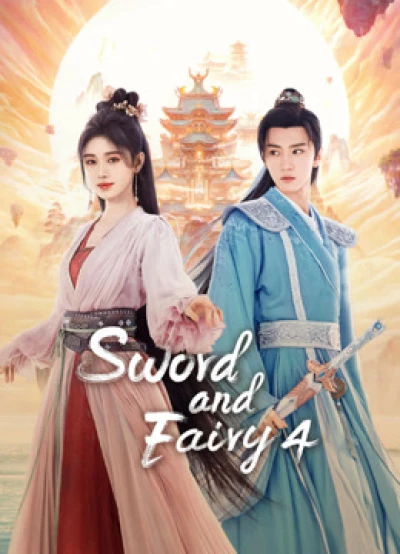 Tiên Kiếm Kỳ Hiệp 4 (Sword and Fairy 4) [2024]